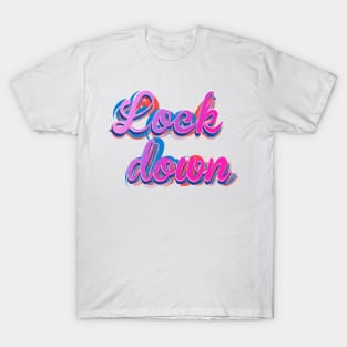 Lockdown tee T-Shirt